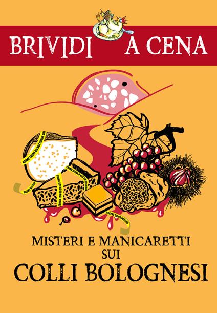 Misteri e manicaretti dei colli bolognesi - copertina