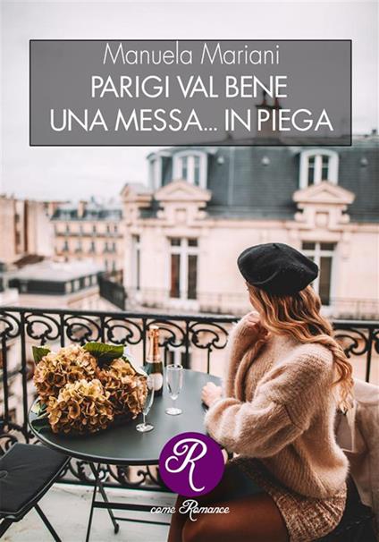 Parigi val bene una messa... in piega - Manuela Mariani - ebook