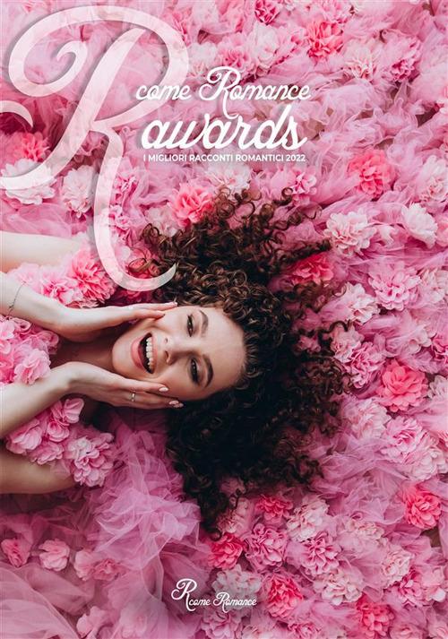 R come Romance 2022. I migliori racconti romantici - AA.VV. - ebook