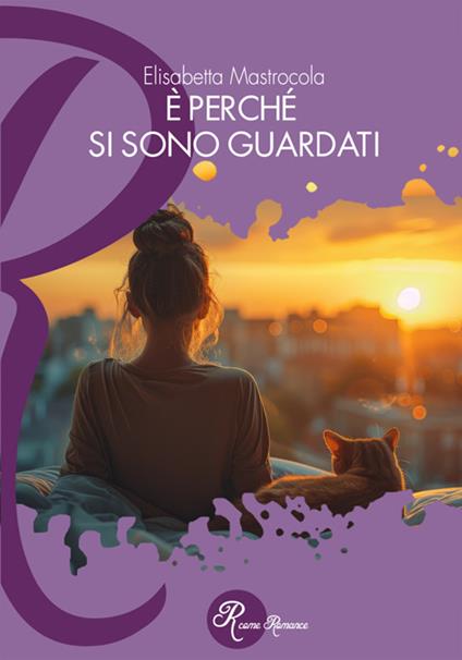È perché si sono guardati - Elisabetta Mastrocola - ebook