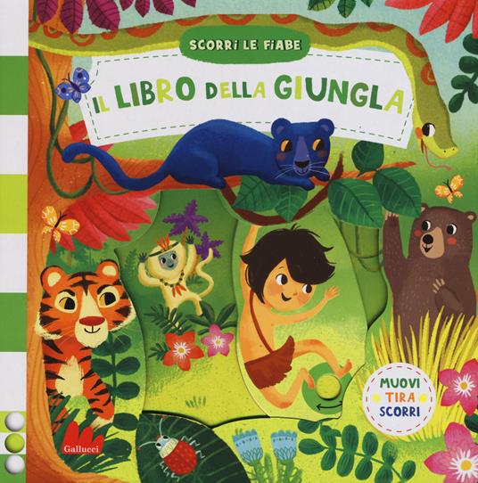 Il libro della giungla. Scorri le fiabe. Ediz. a colori - Miriam Bos - copertina