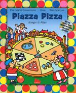 Piazza Pizza. Ediz. a colori. Con CD Audio