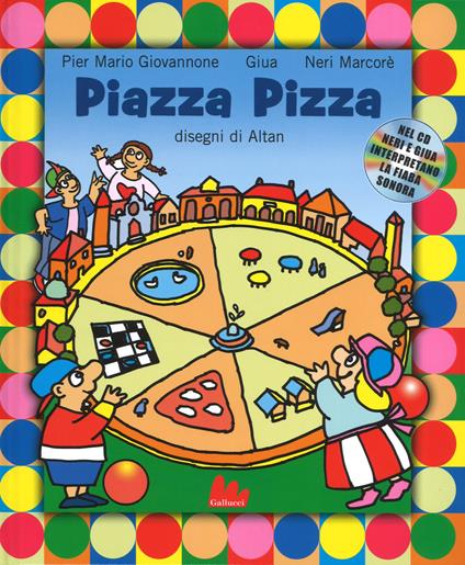 Piazza Pizza. Ediz. a colori. Con CD Audio - Pier Mario Giovannone - copertina