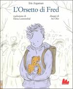 L' orsetto di Fred. Ediz. a colori
