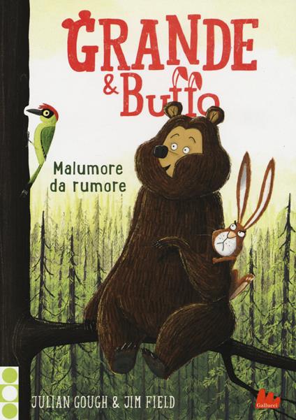 Grande & Buffo. Malumore da rumore. Ediz. illustrata. Vol. 2 - Julian Gough - copertina