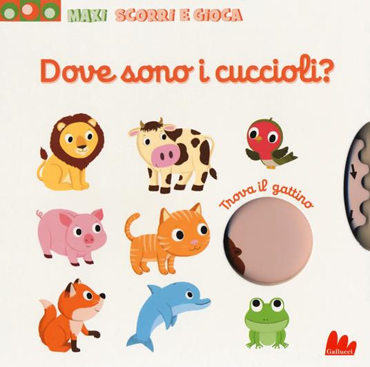 Dove sono i cuccioli? Maxi scorri e gioca. Ediz. a colori - Nathalie Choux - copertina