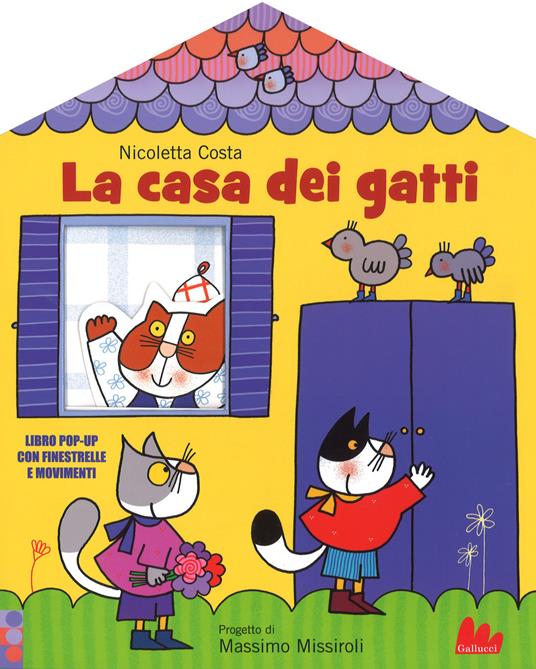 La casa dei gatti. Libro pop-up. Ediz. a colori - Nicoletta Costa - copertina