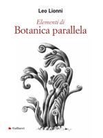 Elementi di botanica parallela. Ediz. illustrata