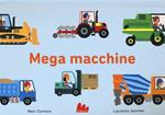 Mega macchine. Ediz. a colori