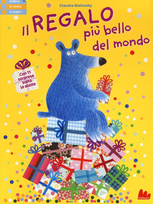 Il regalo più bello del mondo. Ediz. a colori - Claudia Bielinsky - copertina