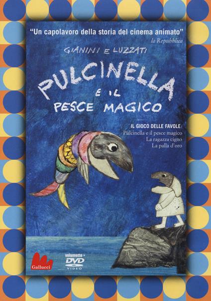 Pulcinella e il pesce magico. DVD. Con CD-Audio - Emanuele Luzzati,Giulio Gianini - copertina