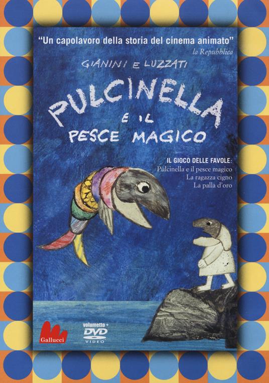 Pulcinella e il pesce magico. DVD. Con CD-Audio - Emanuele Luzzati,Giulio Gianini - copertina