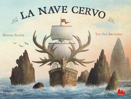 La nave cervo. Ediz. a colori - Dashka Slater - copertina