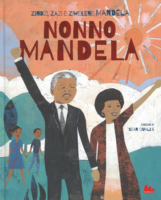Nonno Mandela - Zindzi Mandela,Zazi Mandela,Ziwelene Mandela - copertina