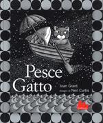 Pesce e gatto. Ediz. illustrata