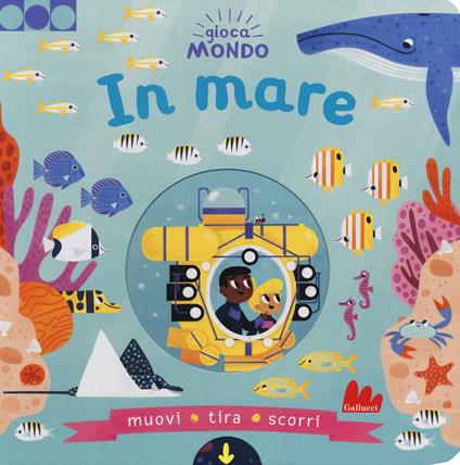 In mare. Gioca mondo. Ediz. a colori - Allison Black - copertina