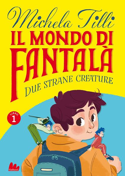 Il mondo di Fantalà. Vol. 1 - Michela Tilli - ebook