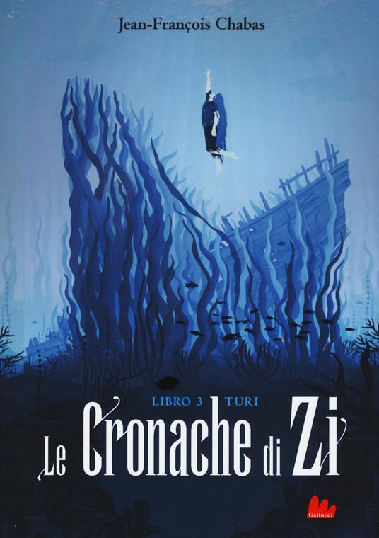 Turi. Le cronache di Zi. Vol. 3 - Jean-François Chabas - copertina