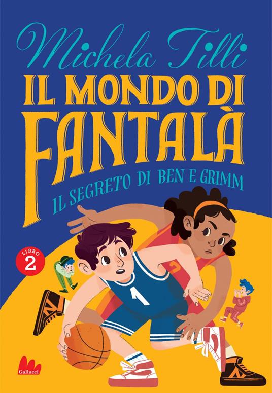 Il mondo di Fantalà. Vol. 2 - Michela Tilli - ebook