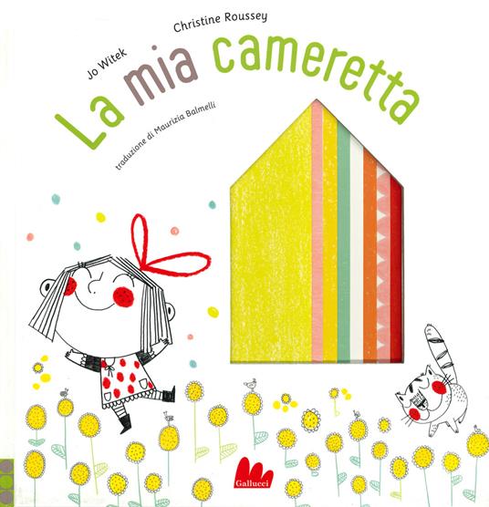 La mia cameretta. Ediz. a colori - Jo Witek,Christine Roussey - copertina