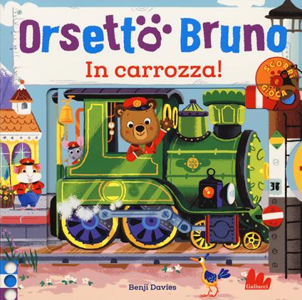 Orsetto Bruno. In carrozza! Ediz. a colori - Benji Davies - copertina