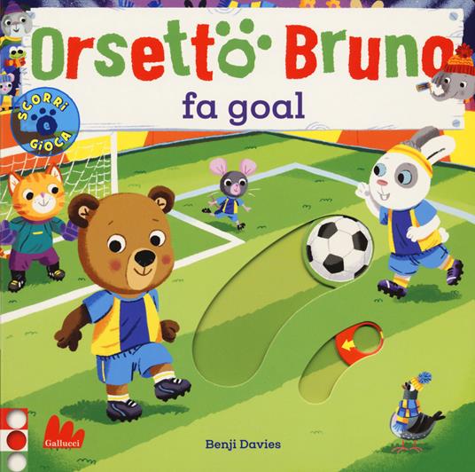 Orsetto Bruno fa goal. Ediz. a colori - Benji Davies - copertina