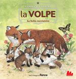 La volpe. La furba cacciatrice. Conosci la natura