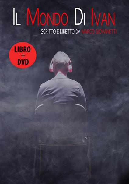 Il mondo di Ivan. Con DVD video - Marco Giovanetti - copertina