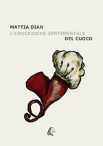 L' educazione sentimentale del cuoco