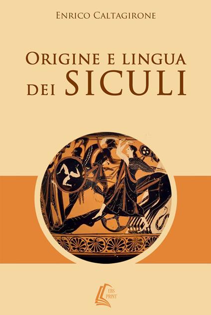 Origine e lingua dei siculi - Enrico Caltagirone - copertina