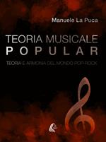 Teoria musicale popular. Teoria e armonia del mondo pop-rock. Nuova ediz.