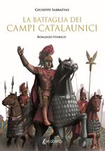 La battaglia dei Campi Catalaunici. Nuova ediz.