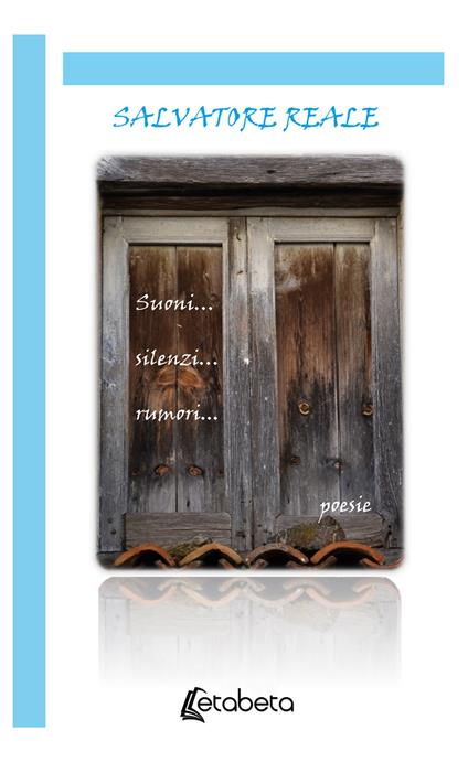 Suoni... silenzi... rumori - Salvatore Reale - copertina