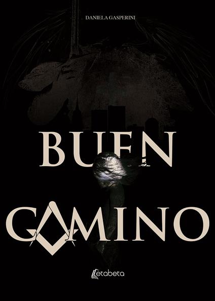 Buen Camino. Ediz. italiana - Daniela Gasperini - copertina