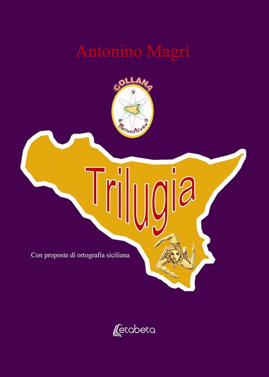 Trilugia. Nuova ediz. - Antonino Magrì - copertina