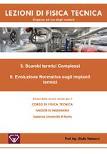 Lezioni di fisica tecnica. Scambi termici complessi. Evoluzione normativa sugli impianti termici