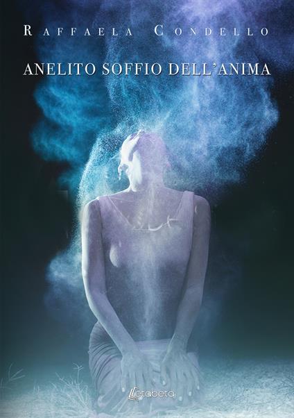 Anelito soffio dell'anima - Raffaela Condello - copertina