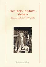 Pier Paolo D'Attorre, sindaco. Discorsi pubblici (1993-1997)