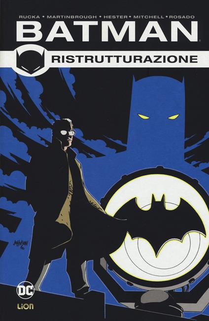 Ristrutturazione. Batman. Vol. 2 - Greg Rucka - copertina