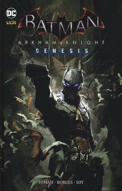 Batman Arkham Knight Genesis - Peter J. Tomasi,Borges Alisson,Dexter Soy - copertina