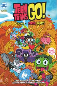 Party, party! Teen Titans go!. Vol. 1 - Sholly Fisch,Amy Wolfram,Merrill Hagan - copertina