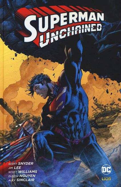 Superman unchained - Scott Snyder,Jim Lee,Dustin Nguyen - copertina