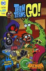 Batman e i superamici. Teen titans go!. Vol. 25