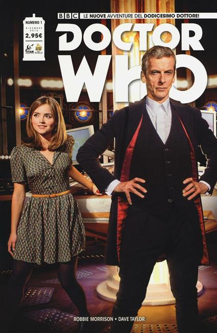 Doctor Who. Le nuove avventure del dodicesimo dottore. Vol. 1 - Robbie Morrison - copertina