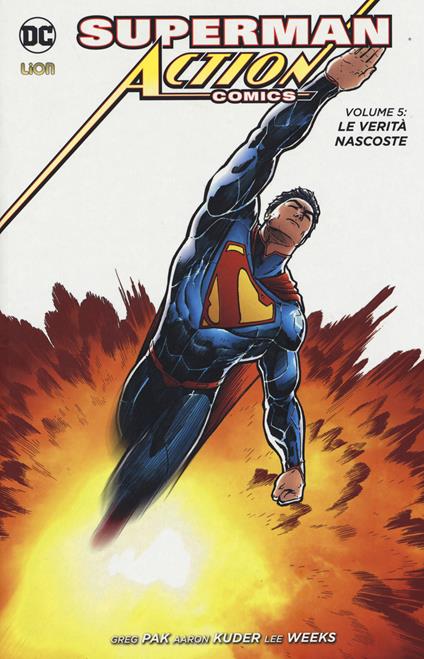 Superman. Action comics  . Vol. 5: verità nascoste, Le. - Greg Pak,Aaron Kuder,Lee Weeks - copertina