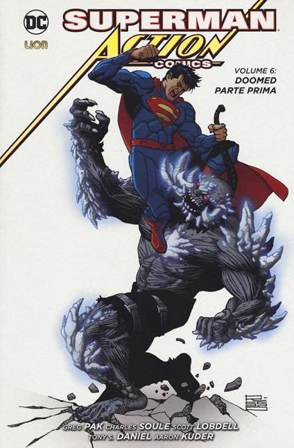 Superman. Action comics. Vol. 6: Doomed. Parte prima. - Scott Lobdell,Charles Soule,Greg Pak - copertina