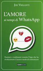 L' amore ai tempi di whatsapp