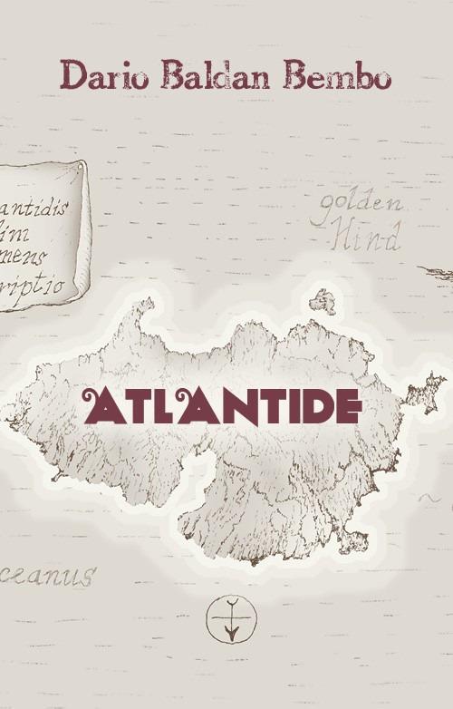 Atlantide - Libro + CD Audio di Dario Baldan Bembo