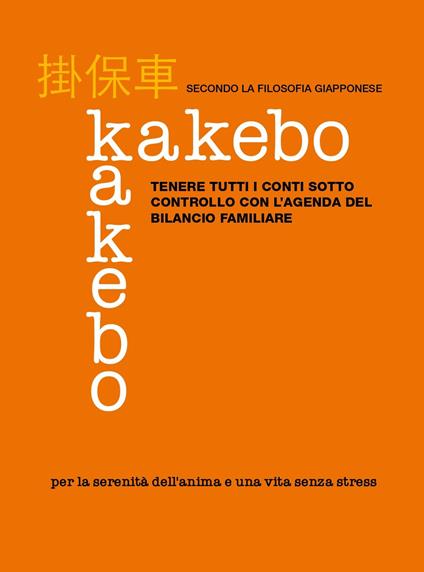 Kakebo. Tenere tutti i conti sotto controllo con l'agenda del bilancio familiare - copertina