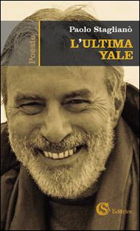 L' ultima Yale - Paolo Staglianò - copertina